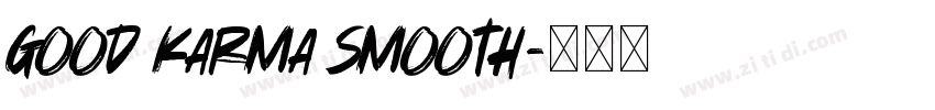 good karma smooth字体转换 good karma smooth字体转换